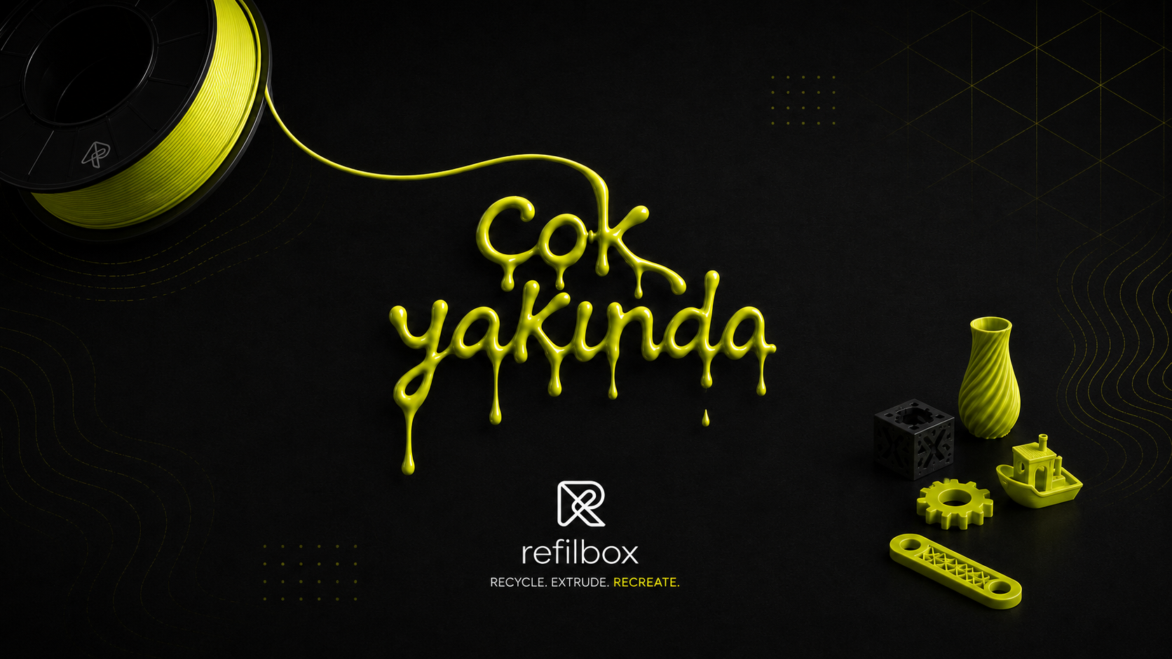 Refilbox — Çok Yakında. Recycle. Extrude. Recreate.